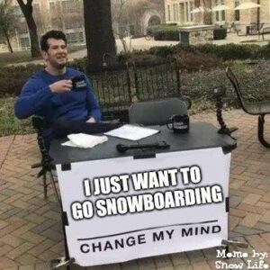 Snowboard meme