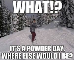 Powder day